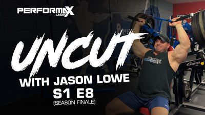 Uncut With IFBB Pro Jason Lowe | S1 E8 Season Finale Shoulders and Arms