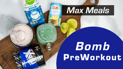 Bomb Pre-workout Recipe - Max Meals | Performax Labs