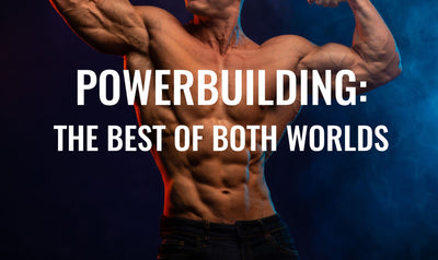 Powerbuilding: The Best of Both Worlds