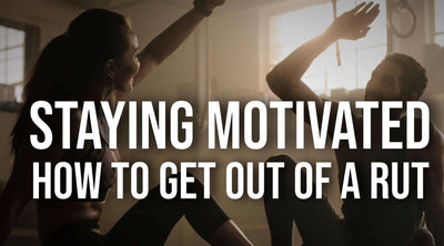 Staying Motivated: How To Get Out Of A Rut